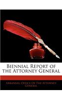 Biennial Report of the Attorney General