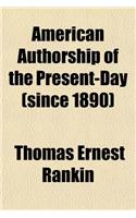 American Authorship of the Present-Day (Since 1890)