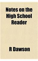 Notes on the High School Reader: (English)