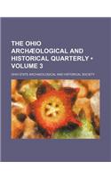 The Ohio Archaeological and Historical Quarterly (Volume 3)