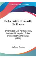 De La Justice Criminelle En France