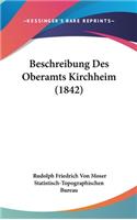 Beschreibung Des Oberamts Kirchheim (1842)