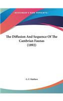 The Diffusion and Sequence of the Cambrian Faunas (1892)