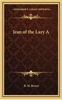 Jean of the Lazy a