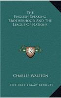 The English Speaking Brotherhood and the League of Nations