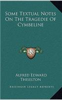 Some Textual Notes On The Tragedie Of Cymbeline