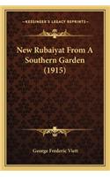 New Rubaiyat From A Southern Garden (1915)