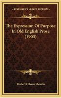The Expression of Purpose in Old English Prose (1903)