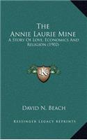 The Annie Laurie Mine