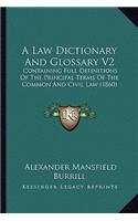 A Law Dictionary and Glossary V2