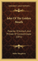 John of the Golden Mouth