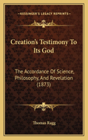 Creation's Testimony To Its God