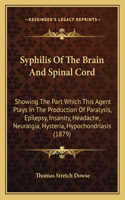 Syphilis Of The Brain And Spinal Cord