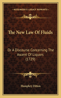 The New Law Of Fluids
