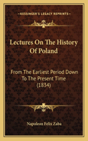 Lectures On The History Of Poland
