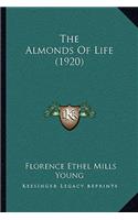 The Almonds Of Life (1920): (English)