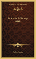 Le Notariat En Norwege (1895)