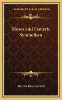 Moses and Esoteric Symbolism