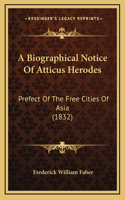 A Biographical Notice Of Atticus Herodes