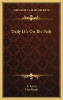 Daily Life On The Path