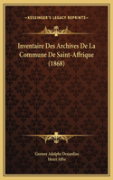 Inventaire Des Archives De La Commune De Saint-Affrique (1868)