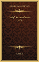 Hardy's Vacuum-Bremse (1879)