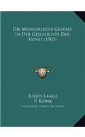 Die Menschliche Gestalt In Der Geschichte Der Kunst (1903)