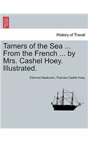 Tamers of the Sea ... from the French ... by Mrs. Cashel Hoey. Illustrated.