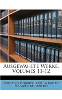 Ausgew Hlte Werke, Volumes 11-12