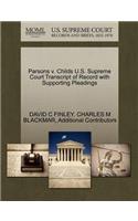 Parsons V. Childs U.S. Supreme Court Transcript of Record with Supporting Pleadings