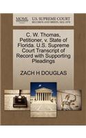 C. W. Thomas, Petitioner, V. State of Florida. U.S. Supreme Court Transcript of Record with Supporting Pleadings