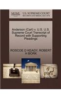 Anderson (Carl) V. U.S. U.S. Supreme Court Transcript of Record with Supporting Pleadings