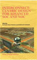 Interconnect-Centric Design for Advanced Soc and Noc