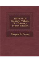 Histoire de Hainaut, Volume 9