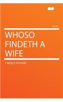 Whoso Findeth a Wife