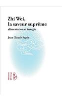 Zhi Wei, La Saveur Supreme