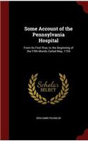 Some Account of the Pennsylvania Hospital
