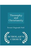 Theosophy and Christianity - Scholar's Choice Edition