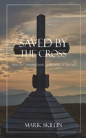 Saved By The Cross