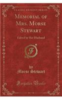 Memorial of Mrs. Morse Stewart