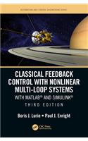 Classical Feedback Control with Nonlinear Multi-Loop Systems