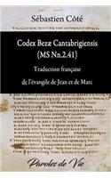 Codex Bezae (MS NN.2.41) Traduction Francaise de L'Evangile de Jean Et de Marc