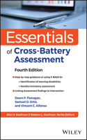 Essentials of Cross-Battery Assessment, 4th Editio n