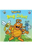 Bug Jokes: (Giggle Fit)