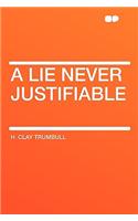 A Lie Never Justifiable