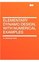 Elementary Dynamo Design, with Numerical Examples