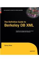 Definitive Guide to Berkeley DB XML