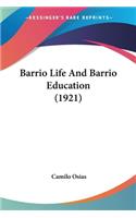 Barrio Life And Barrio Education (1921)