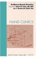 Evidence-Based Practice, an Issue of Hand Clinics