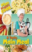 Plan, Prepare, Cook: A Tasty Main Meal
